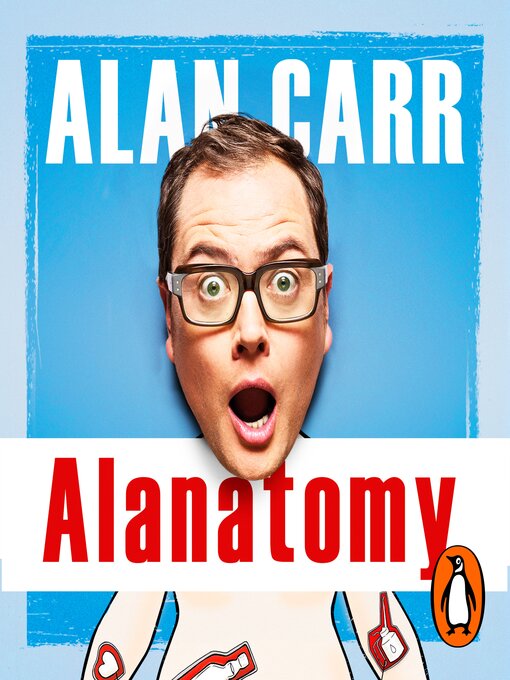 Title details for Alanatomy by Alan Carr - Wait list